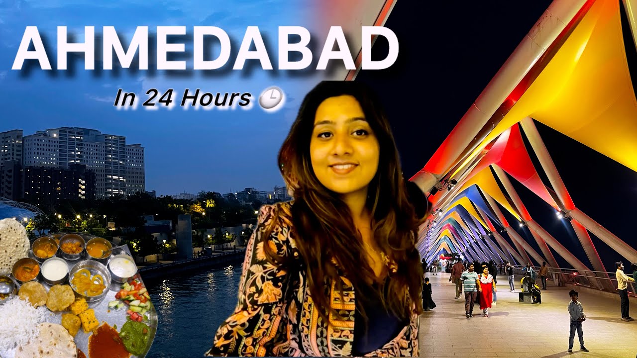 24 Hours in “AHMEDABAD GUJARAT” | Places to visit, eat & things to do | Heena Bhatia 
