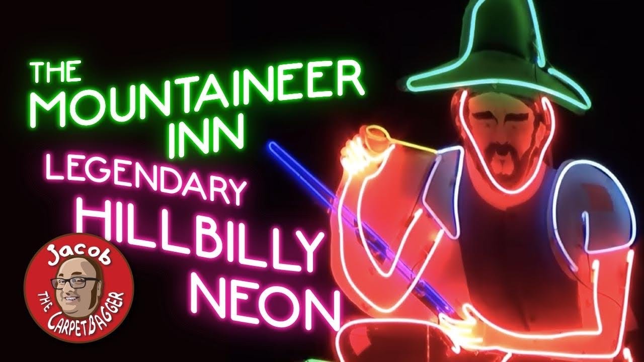 The Mountaineer Inn - Legendary Hillbilly Neon