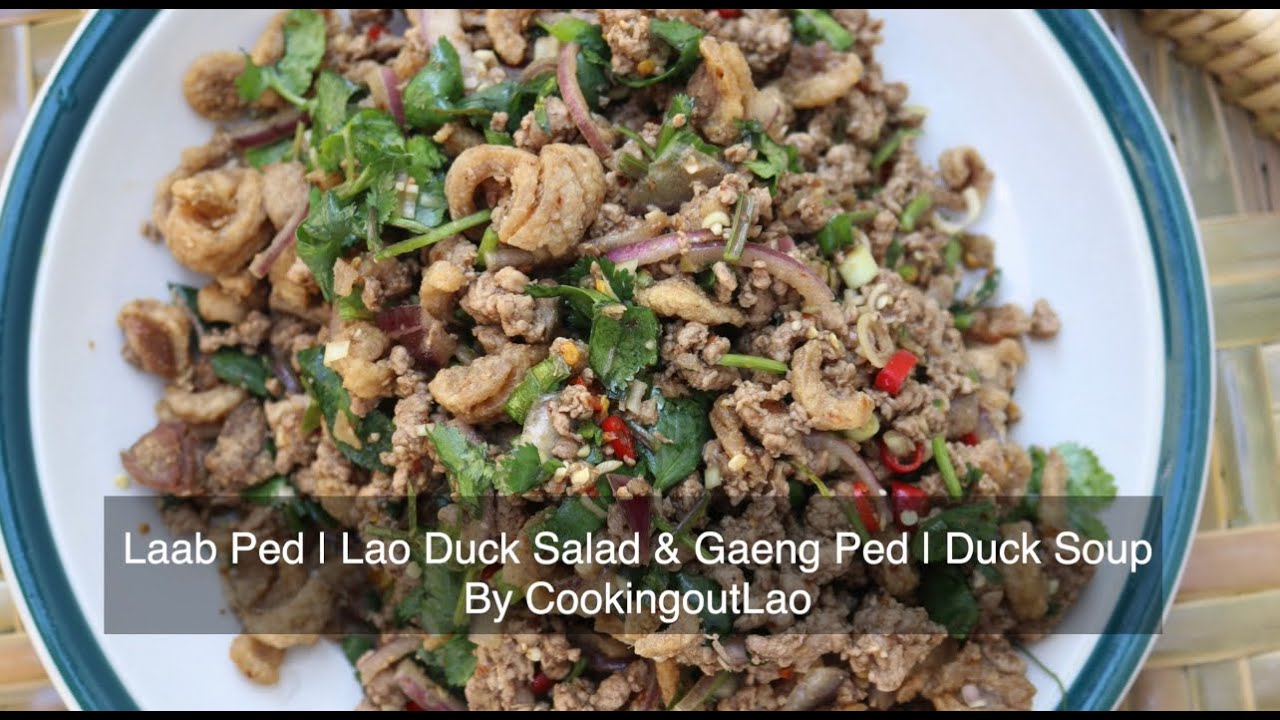Laab Ped | Lao Duck Salad & Gaeng Ped | Duck Soup!