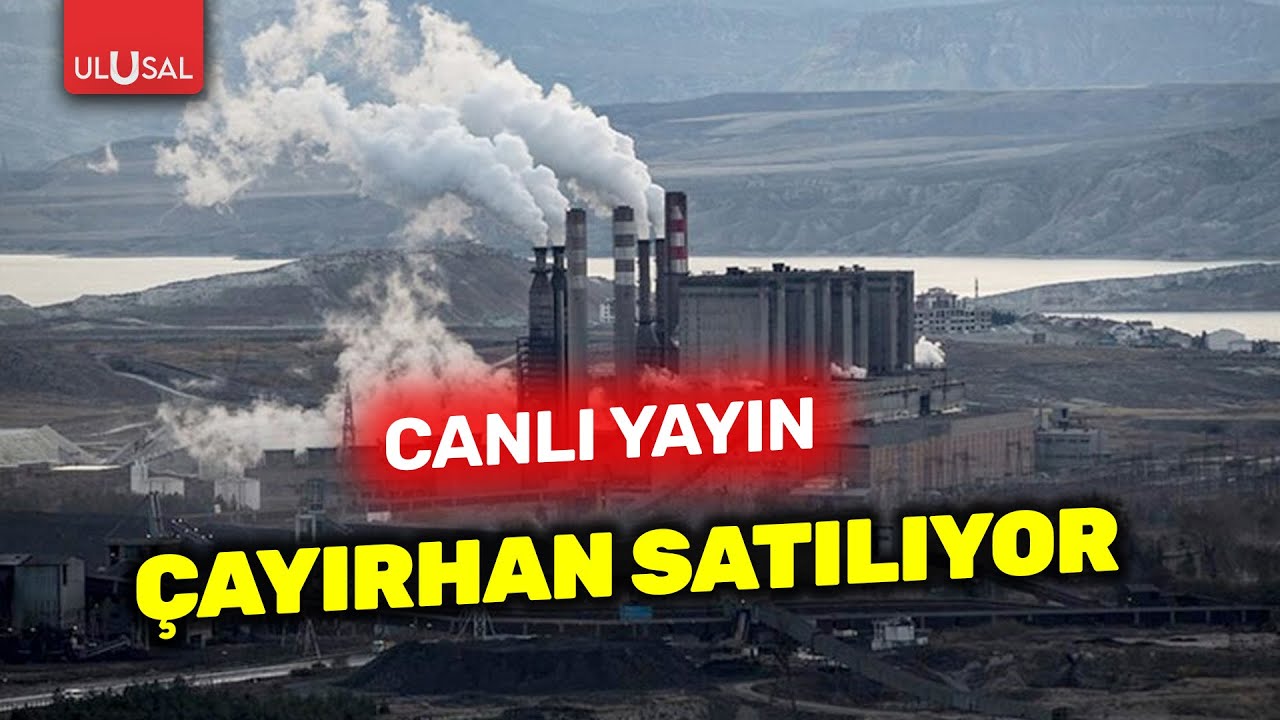 Çayırhan Termik Santrali satılıyo #CANLI