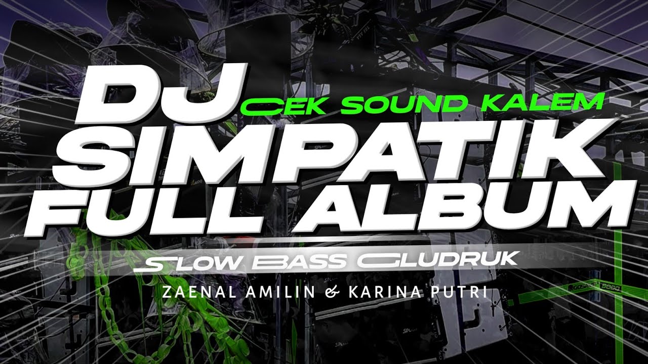 DJ SIMPATIK FULL ALBUM TERBARU 2026 - KUMPULAN DJ CEK SOUND SLOW BASS [ LINNN MUSIC ]