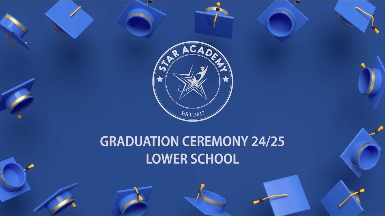 Lower School Graduation 2024/2025 | Star Academy Moments