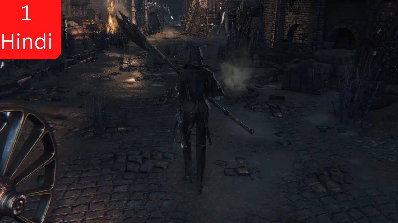Bloodborne Hindi Part 1 : Welcome to Yharnam