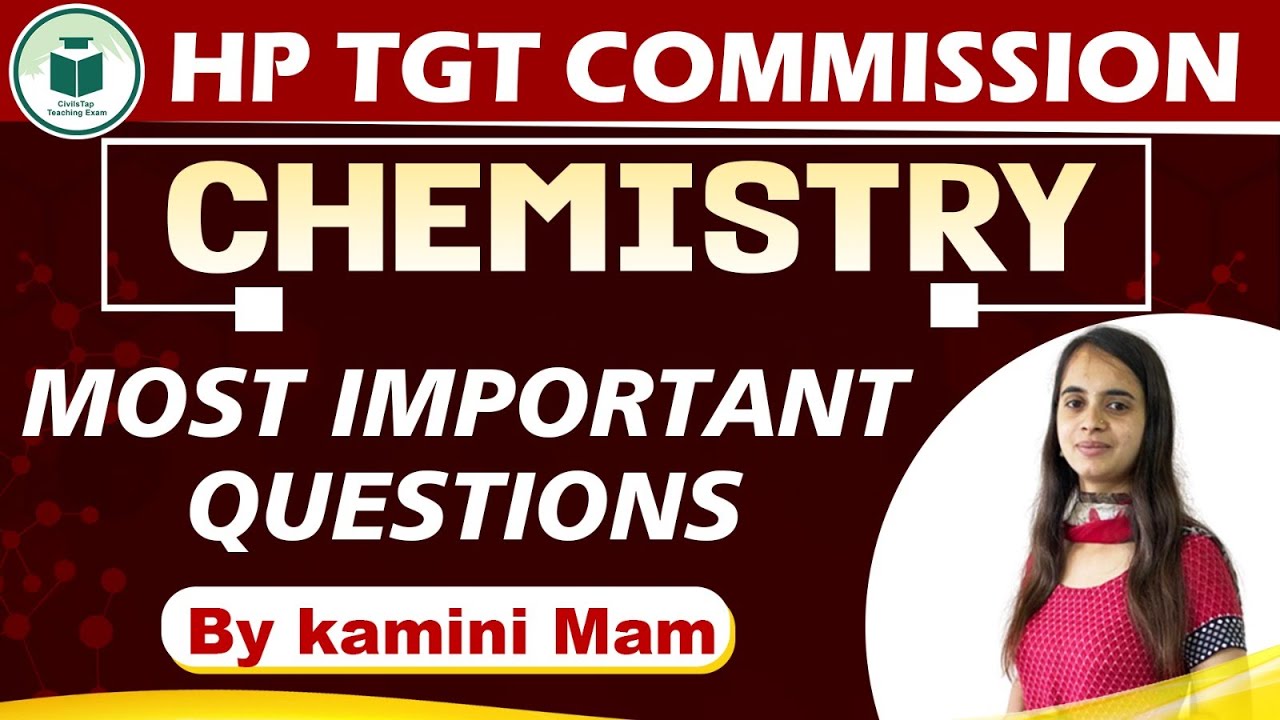 HP TGT Commission | Chemistry | Most Important Questions | By Kamini Mam