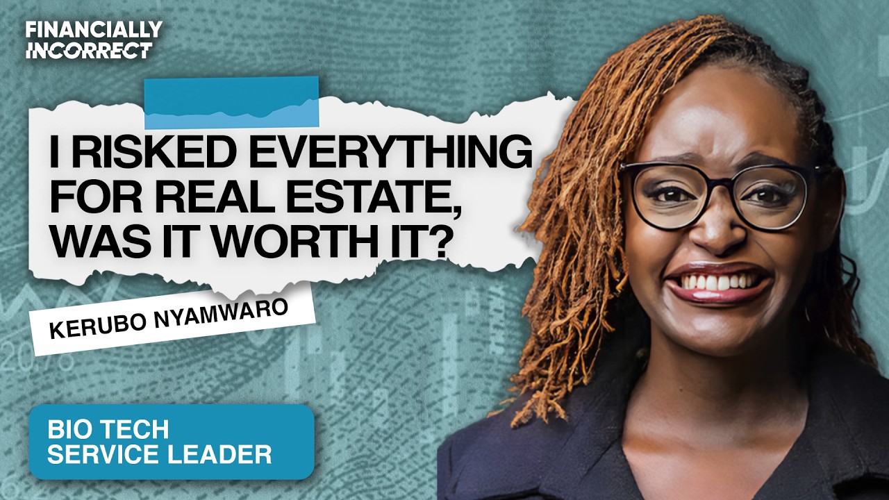 Building Wealth Through Real Estate: Kerubo’s Unfiltered Journey