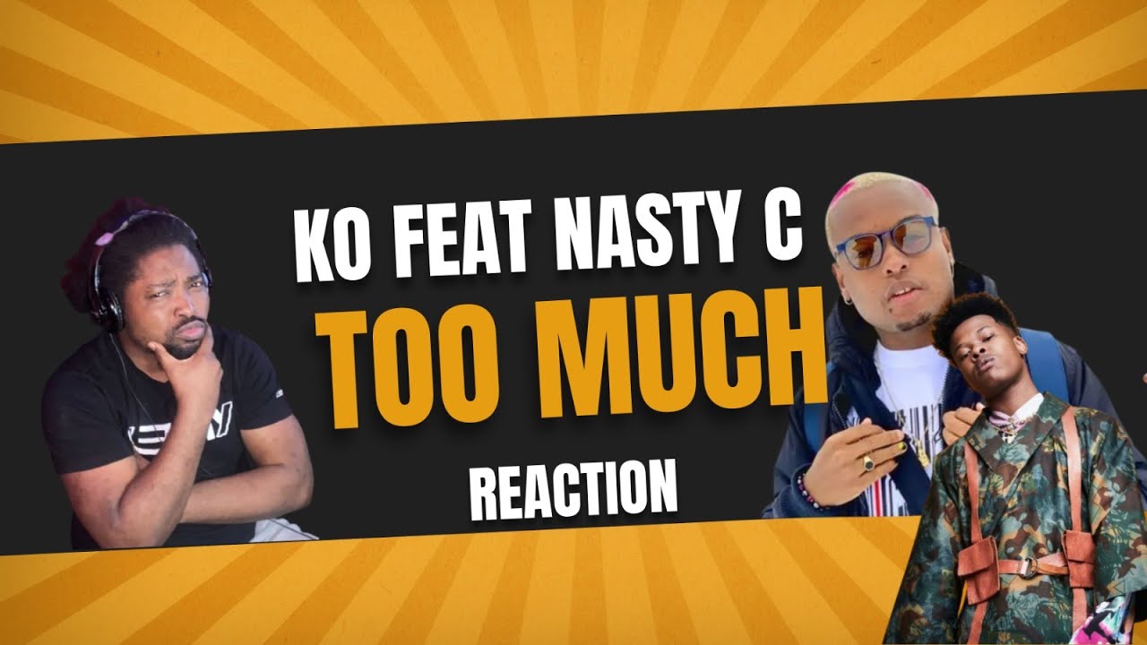 SKHANDAWORLD, K.O, Nasty C - Too Much - Leety Reacts