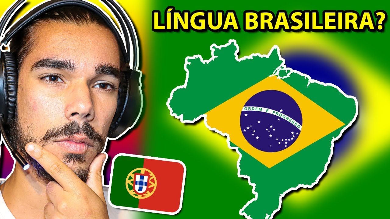 NO BRASIL FALAM PORTUGUÊS OU BRASILEIRO? [Português reage]