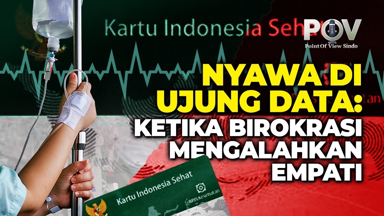 Nyawa di Ujung Data: Ketika Birokrasi Mengalahkan Empati - POV - 10/02