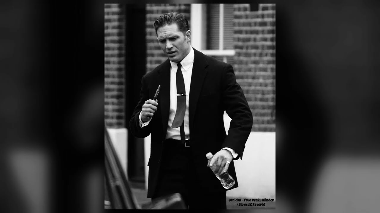 Otnicka - I'm a Peaky Blinder  (Slowed&Reverb)