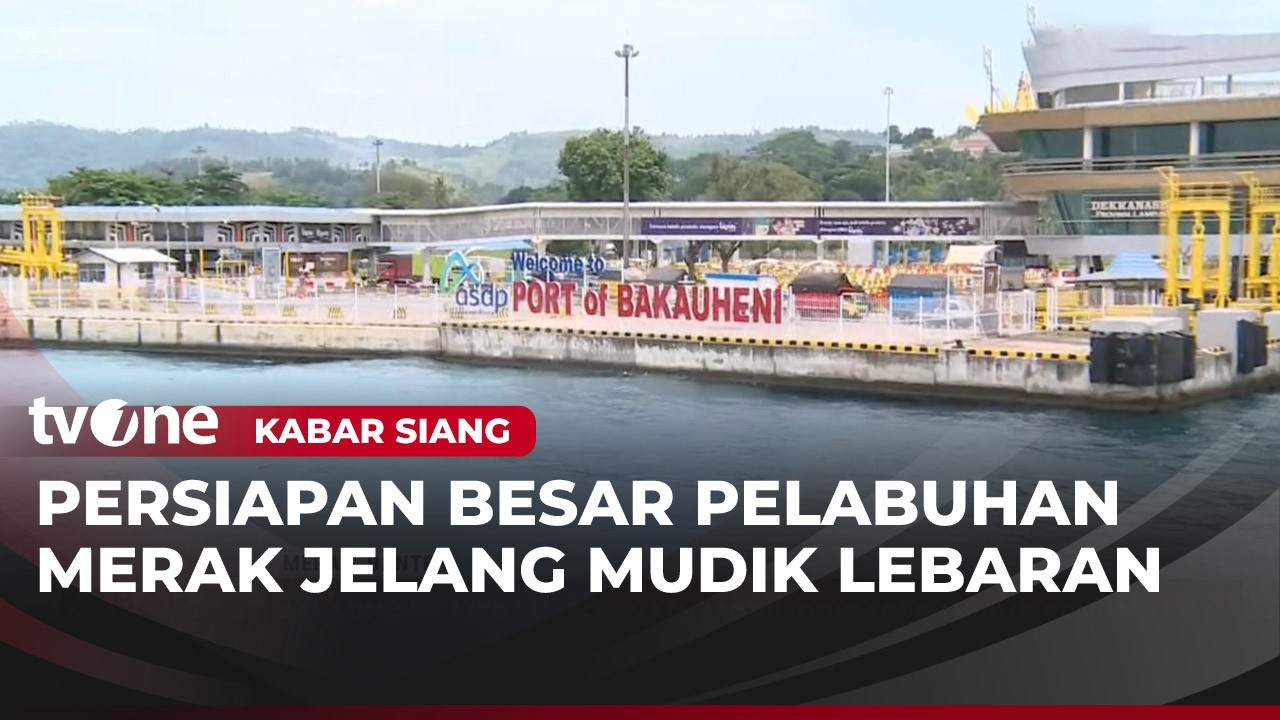Pelabuhan Merak Banten Terus Lakukan Persiapan Jelang Lebaran | Kabar Siang