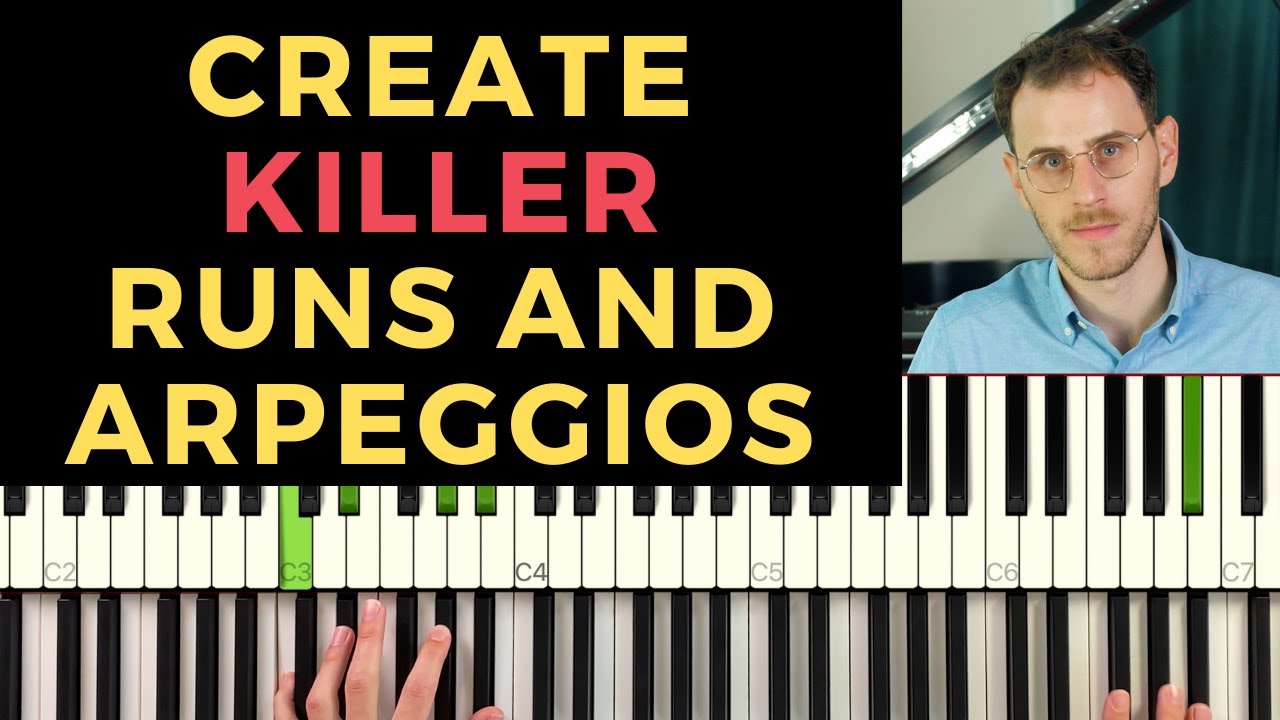 How to Create Killer Runs and Arpeggios