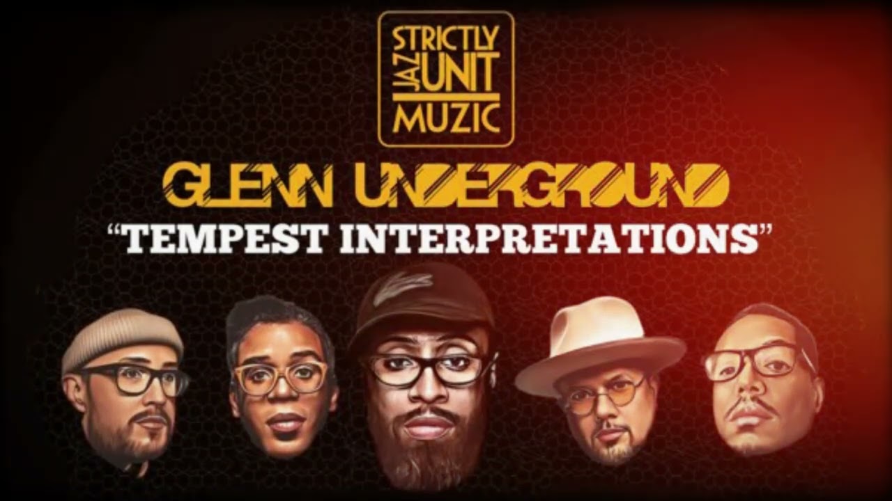 Glenn Underground - Tempest Interpretations (Part 1)