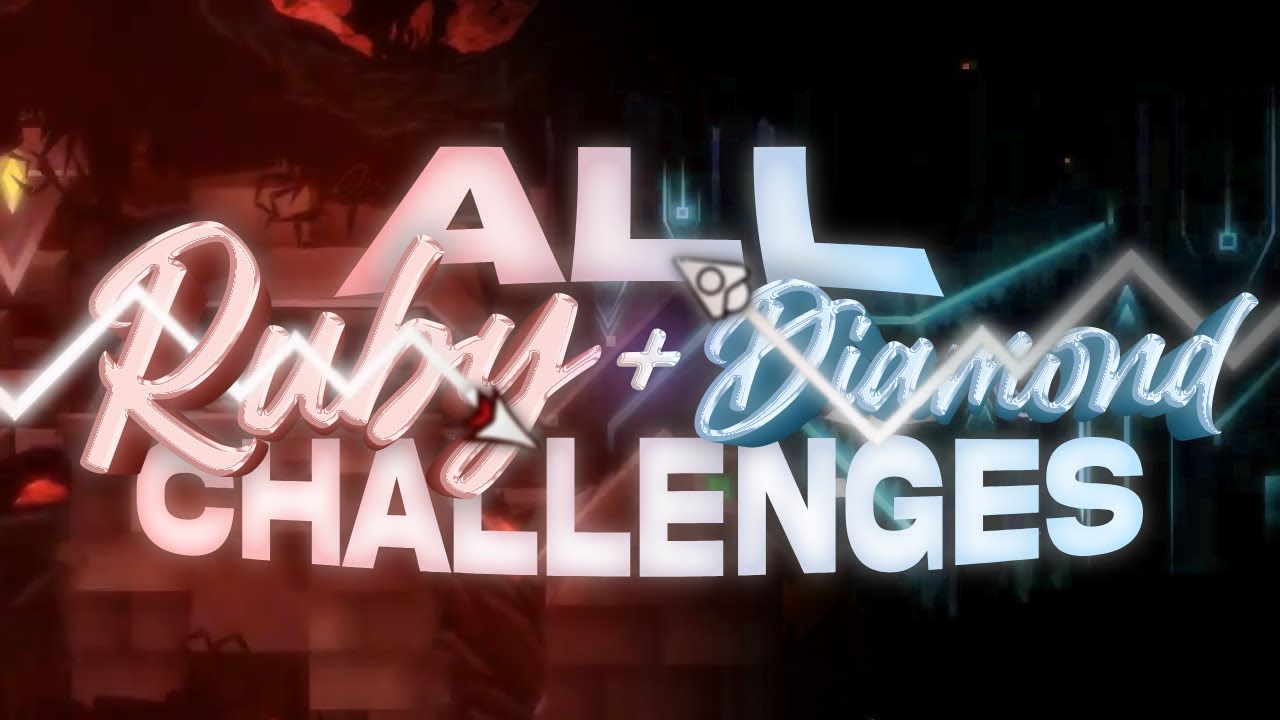 All Ruby & Diamond Challenges [+Bonus] (GDSR) | Geometry Dash