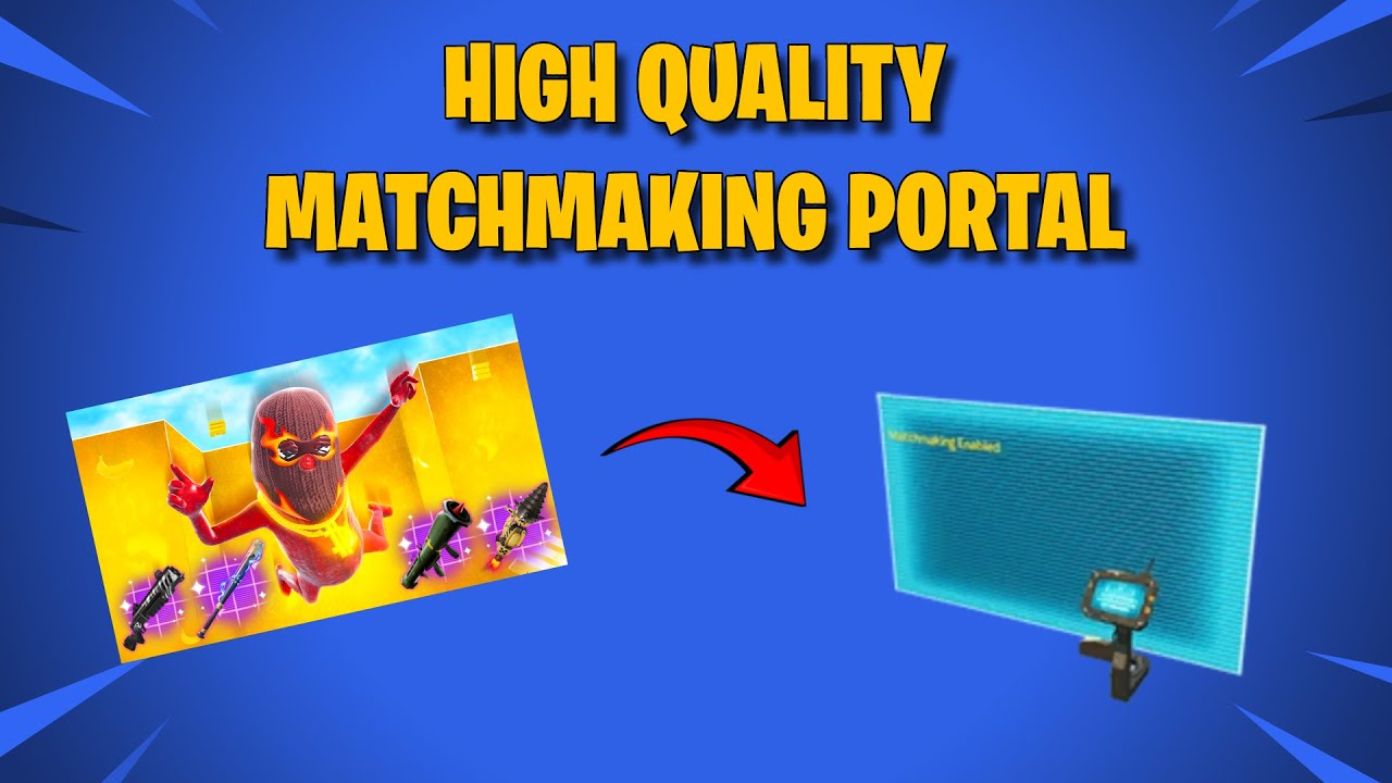 High Quality Matchmaking Portal - UEFN Tutorial