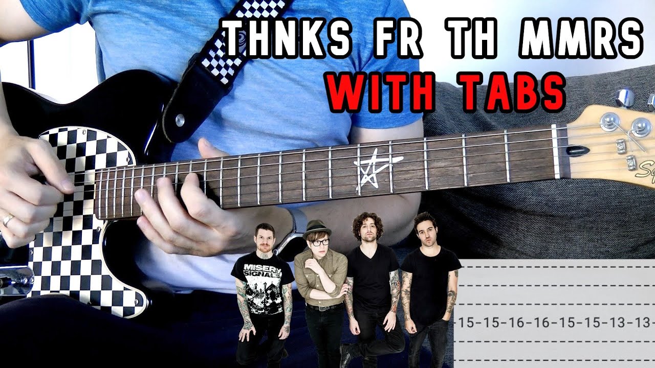 Fall Out Boy - Thnks fr th Mmrs [Guitar Cover with TABS]
