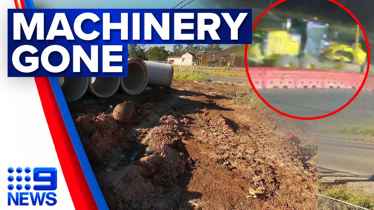 CCTV captures moment earthmoving machinery is stolen from Sydney worksite | 9 News Australia