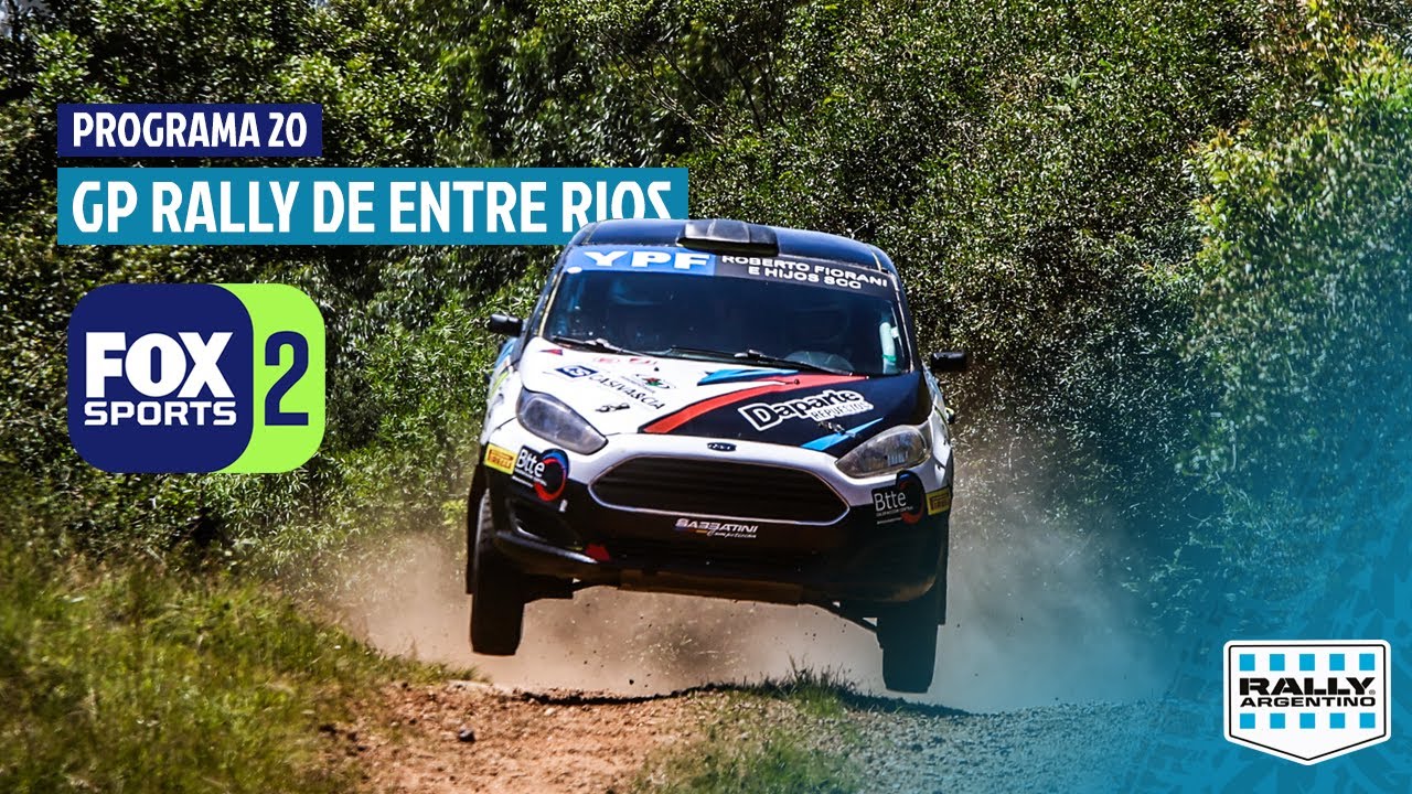 Programa 20 - Rally Argentino FOX SPORTS - GP Rally de Entre Rios 2023