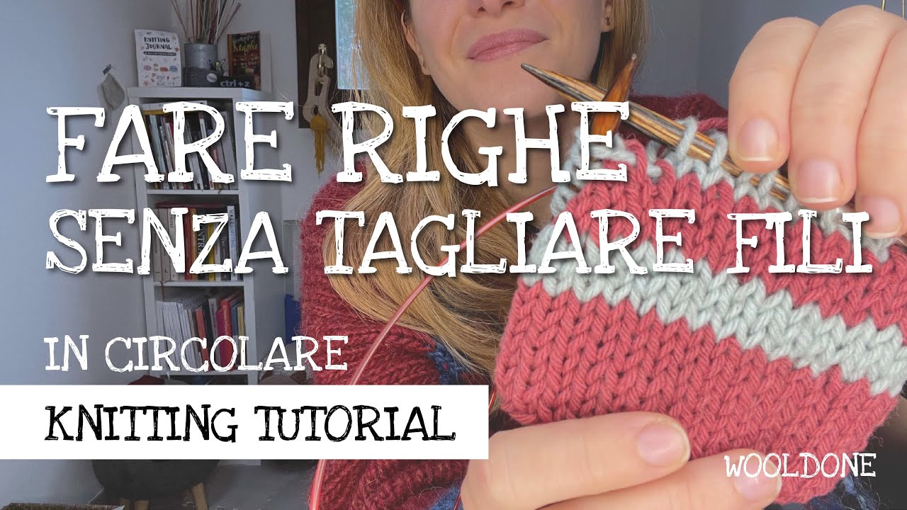 RIGHE COLORATE IN CIRCOLARE senza tagliare fili - CAMBIARE COLORE e portarsi DIETRO IL FILO
