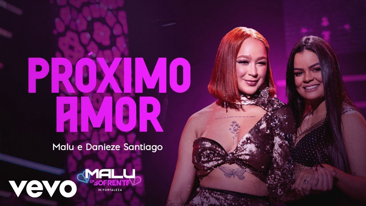 Malu, Danieze Santiago - Proximo Amor