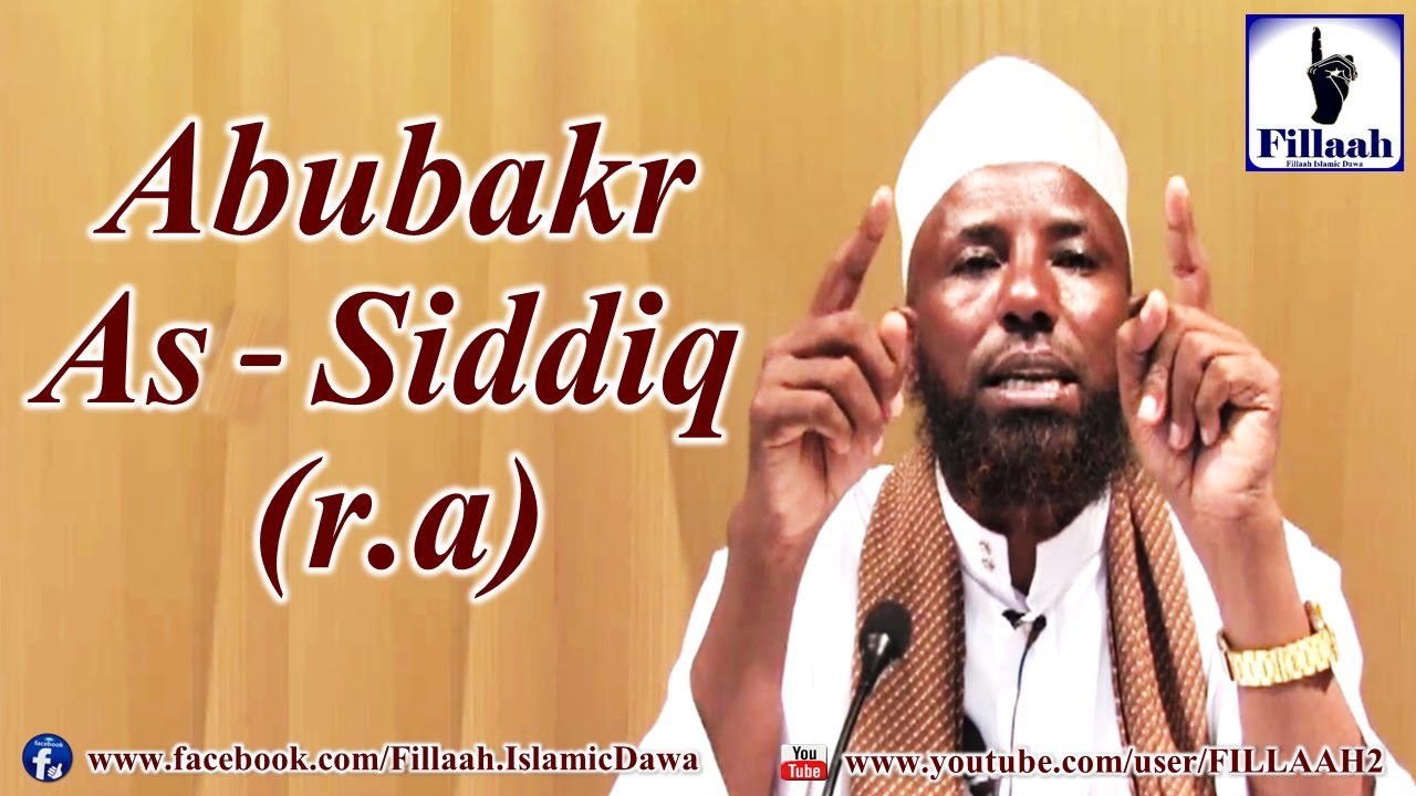 Abubakr As-Siddiq (r.a) | Sheikh Amiin Ibroo