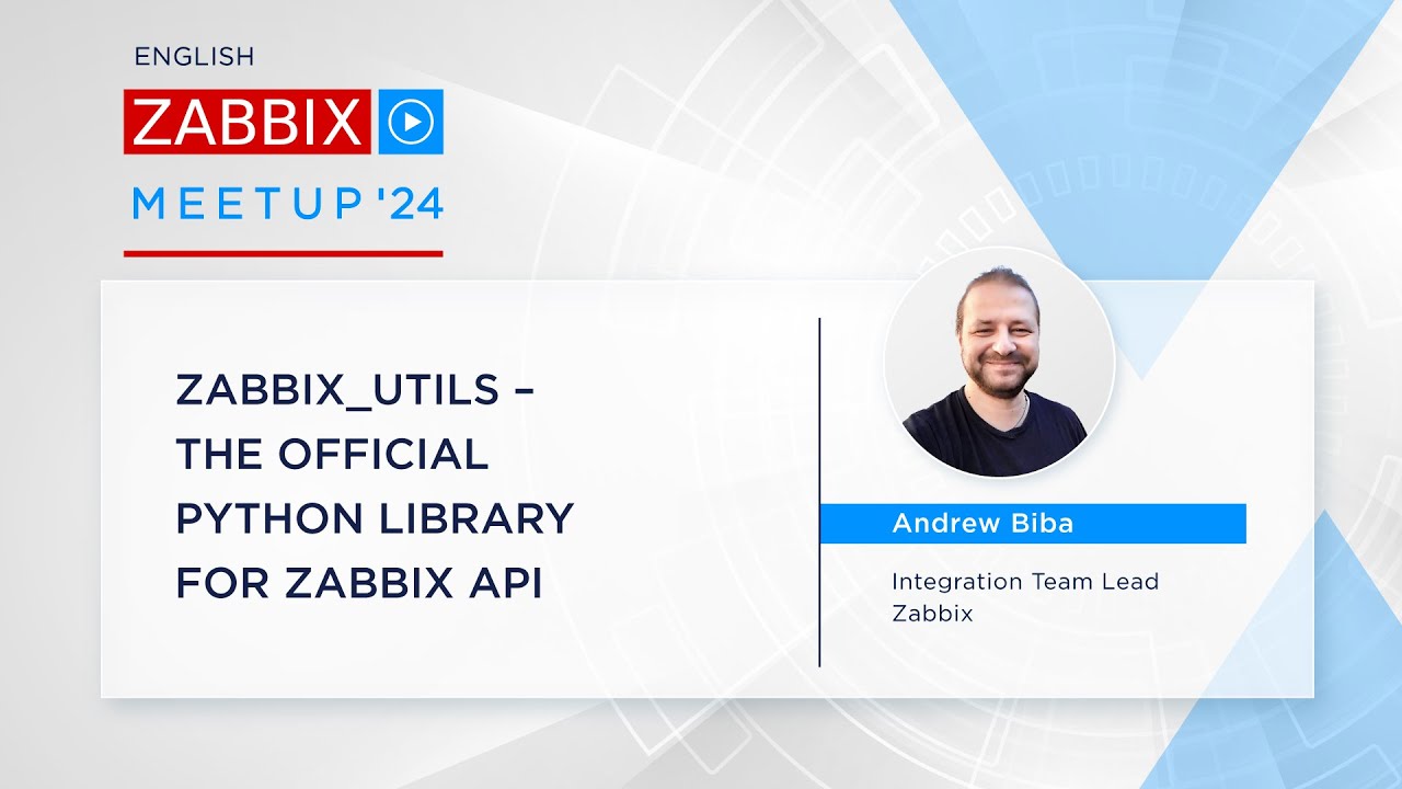 Zabbix Meetup online, March  2024: zabbix_utils - the official Pythong library for Zabbix API