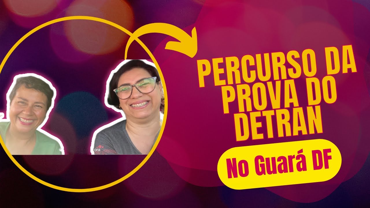 PERCURSO DE PROVA DO DETRAN NO GUARÁ DF