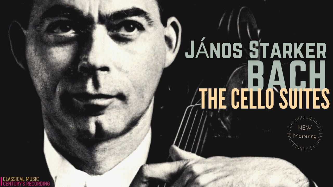 Bach: The Cello Suites / NEW MASTERING (Century's recording: János Starker 1957-59)