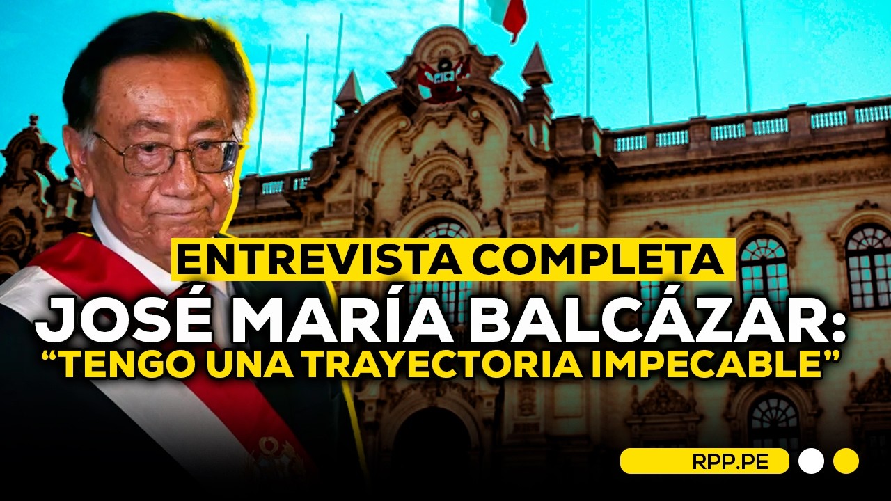 🗣️ JOSÉ MARÍA BALCÁZAR 🇵🇪 PRESIDENTE DEL PERÚ 🎙️ ENTREVISTA EXCLUSIVA A RPP #ROTATIVARPP