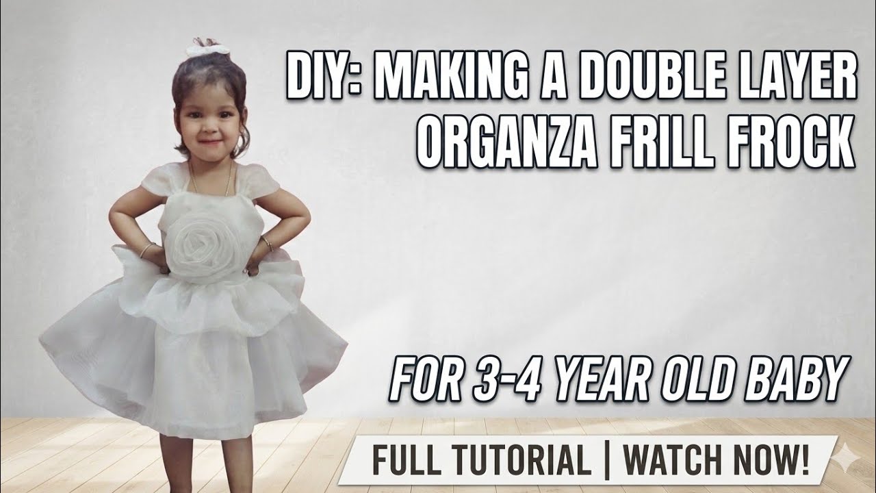 Baby Girl White Frock Cutting & Stitching   2 to 3 years old baby  frock Organza Baby Frock Making 