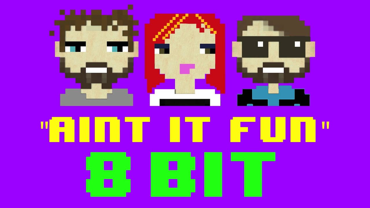 Ain't It Fun (8 Bit Remix Version) [Cover Tribute to Paramore] - 8 Bit Universe