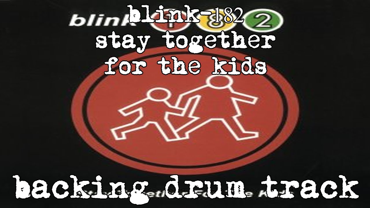blink-182 - stay together for the kids (backing drum track) isolated