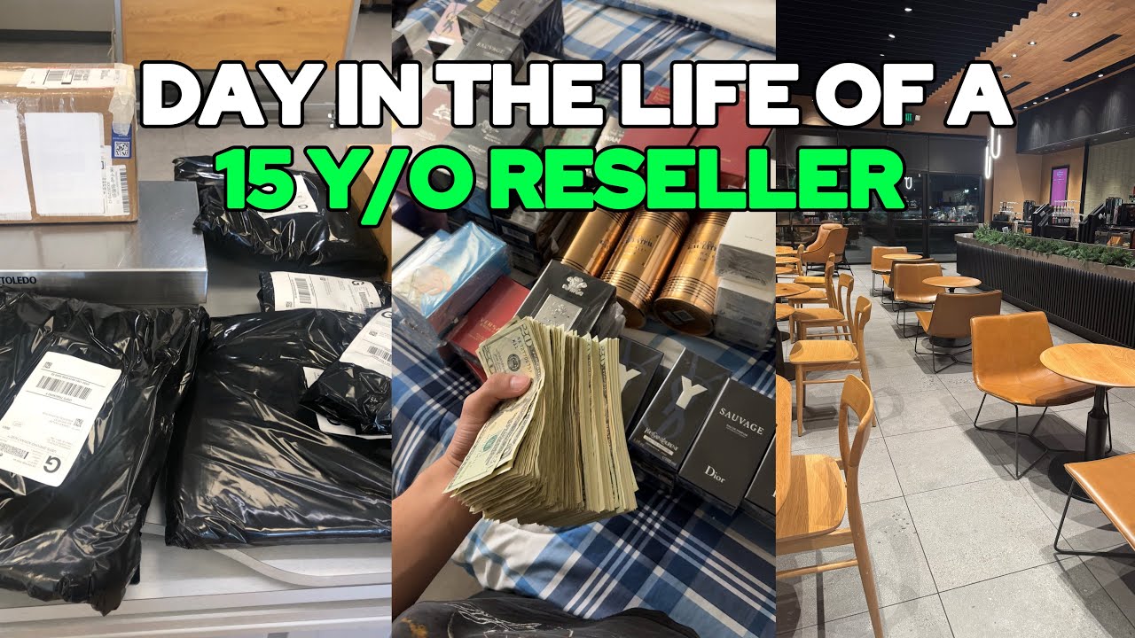  DAY IN THE LIFE OF A 15 Y/O RESELLER 