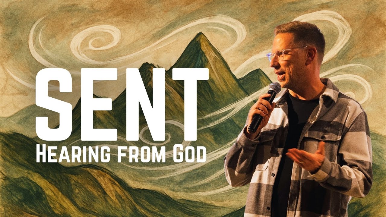 Sent: Hearing From God