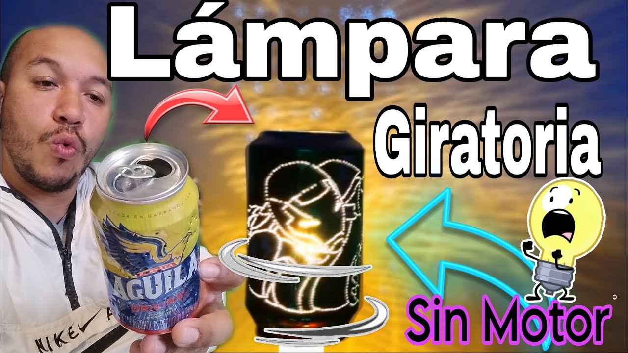 Lampara Giratoria Hecha Con Latas | 🔥SIN MOTOR🔥 | Rotating Lamp without Motor