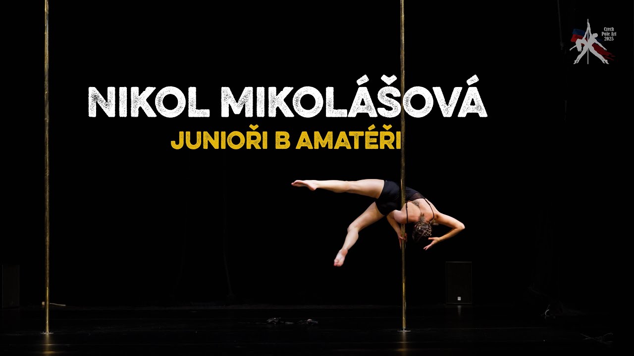 Nikol Mikolášová - Czech Pole Art 2025 - Junioři B Amatéři