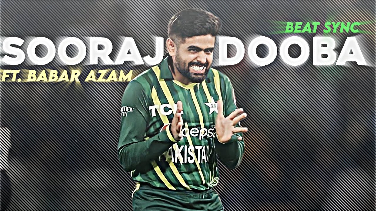 Babar Azam × Sooraj Dooba|Cricket Beat Sync|Cricket Addictor|