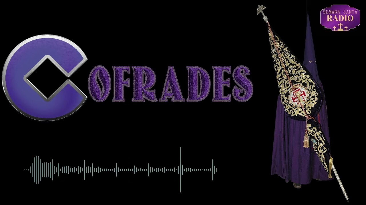 COFRADES en la COPE | 27 febrero 2025