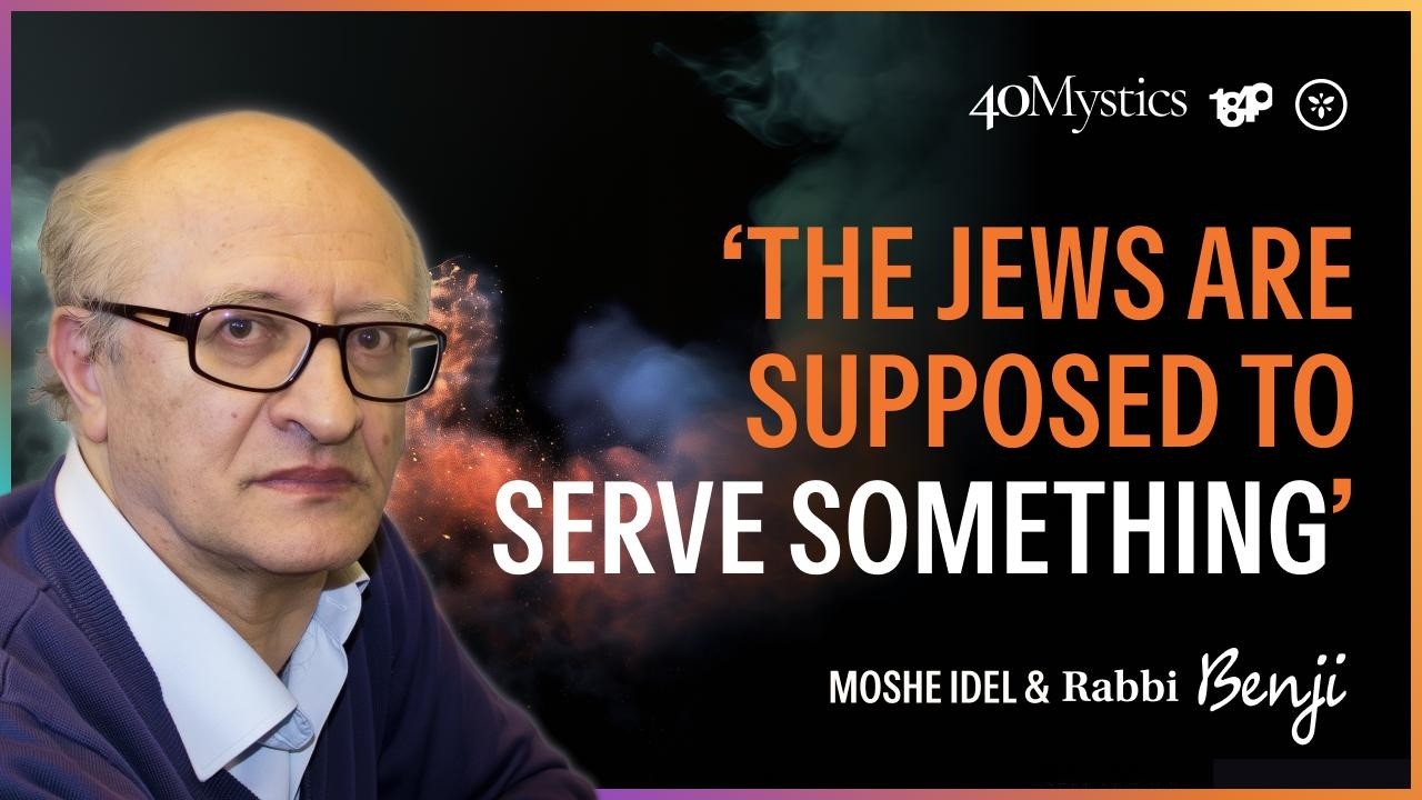 Moshe Idel: 'The Jews are supposed to serve something'