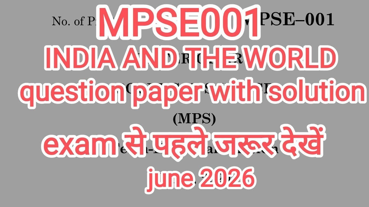 IGNOU MPSE-001 India and the World, M.A Political Science 2nd Yr. PYQ Important Questions #important