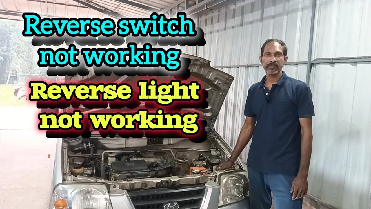 Hyundai santro reverse switch not working || how to change reverse switch || Hyundai santro
