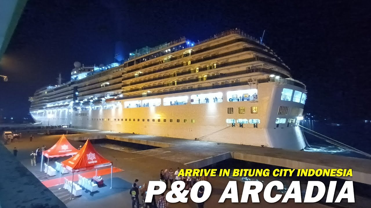 Kapal Pesiar P&O Arcadia Tiba di Pelabuhan Bitung Sulawesi Utara Indonesia