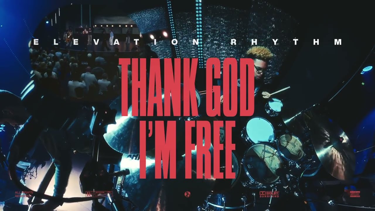 Thank God I'm Free | Elevation Rhythm | Live From Elevation Church | Drum POV