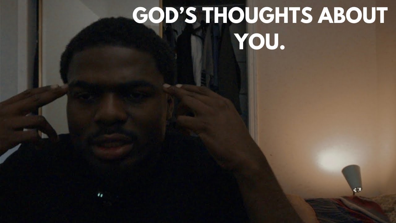 GOD'S THOUGHTS ABOUT YOU.