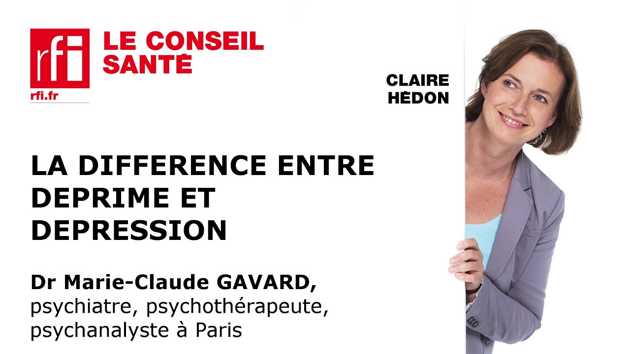 La diff&eacute;rence entre d&eacute;prime et d&eacute;pression par le Dr Marie-Claude Gavard
