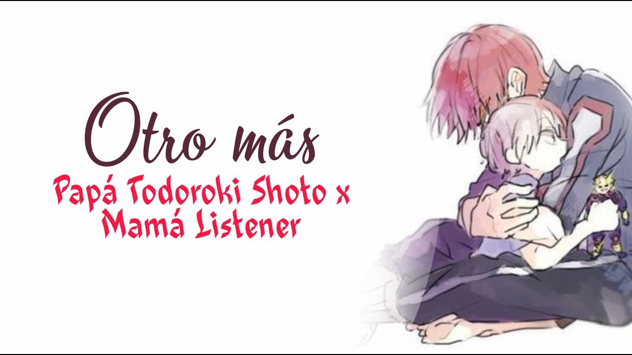 Otro más - Papá Shoto Todoroki x Mamá Listener sub español ASMR SUB ESPAÑOL