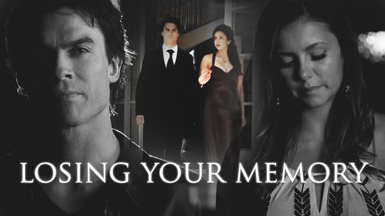 Damon and Elena | Losing Your Memory