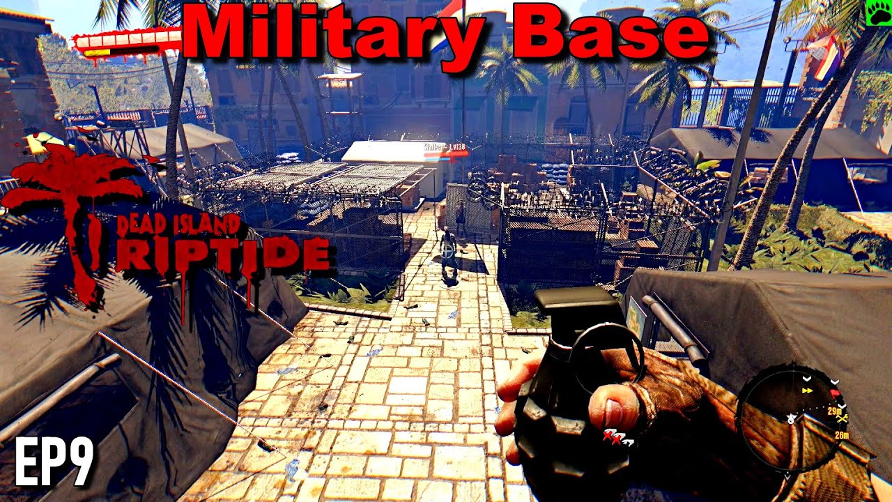 Dead Island Riptide Military Base EP 9