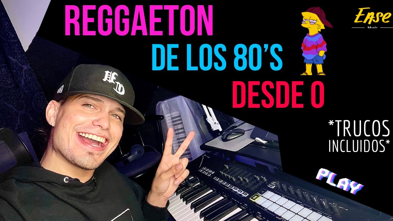 REGGAETON de los 80s desde CERO *Trucos incluidos* (Logic Pro X) - EASE Music