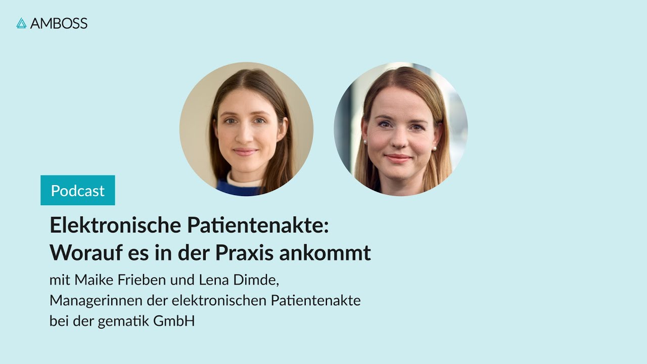 Die elektronische Patientenakte: Worauf es in der Praxis ankommt | AMBOSS-Podcast | 158