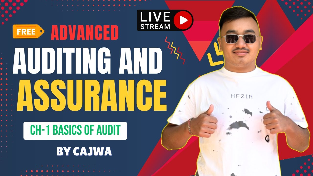 Ch-1 Basic of Audit for CAP 2 and CAP 3 ICAN || Free Live Lecture by @CAJWA